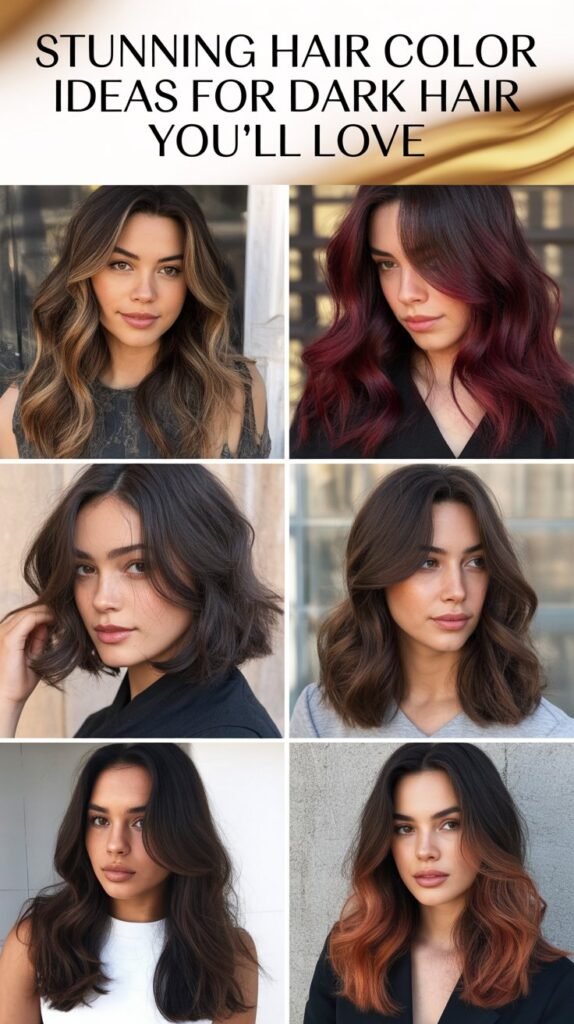 Stunning Hair Color Ideas for Dark Hair You’ll Love