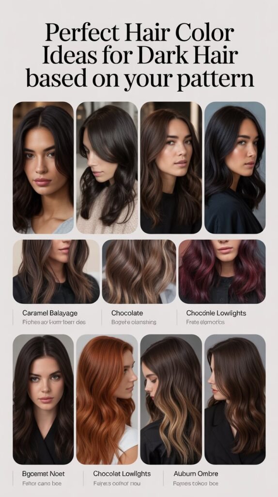 Perfect Hair Color Ideas for Dark Hair Based on Your Pattern